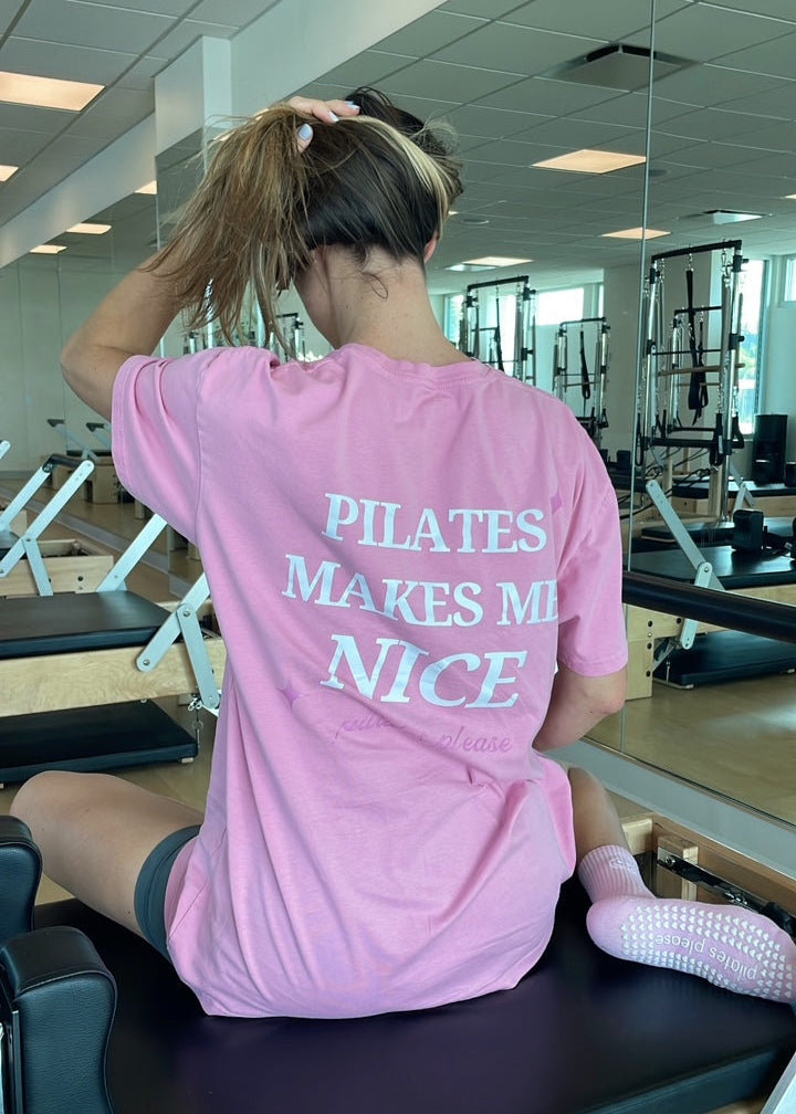 pilates makes me nice tee
